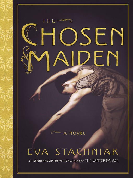 Title details for The Chosen Maiden by Eva Stachniak - Available